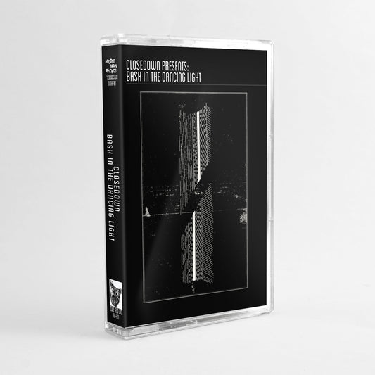 CLOSEDOWN - BASK IN THE DANCING LIGHT TAPE