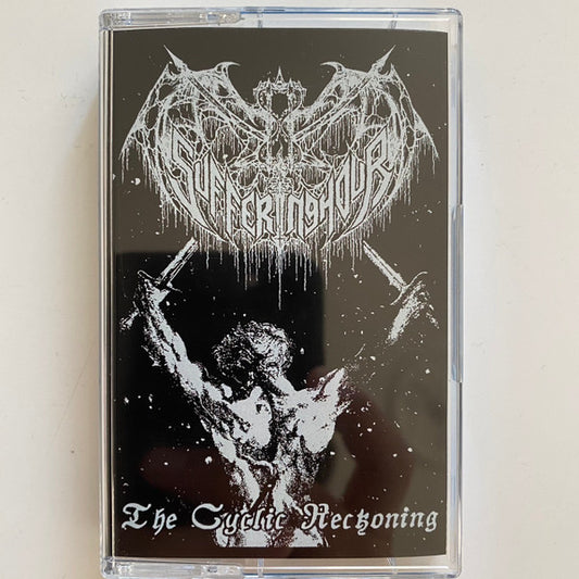SUFFERING HOUR - THE CYCLIC RECKONING TAPE