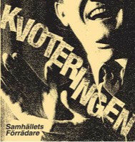KVOTERINGEN – SAMHÄLLETS FÖRRÄDARE LP