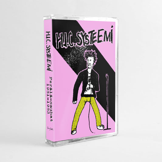 H.I.C. SYSTEEMI - PERÄLÄ-NAUHAT 1981-1983 TAPE