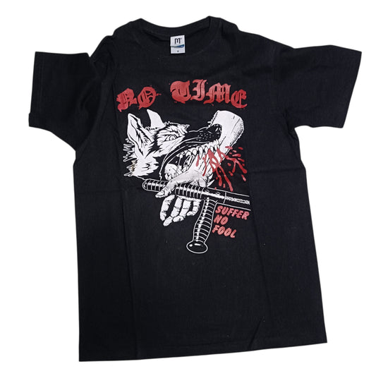 NO TIME - SUFFER NO FOOL T-SHIRT