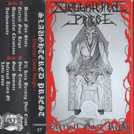 SLAUGHTERED PRIEST - ETERNAL GOAT REIGN TAPE