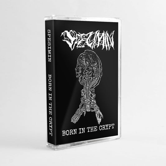SPESIMIN - BORN IN THE CRYPT TAPE