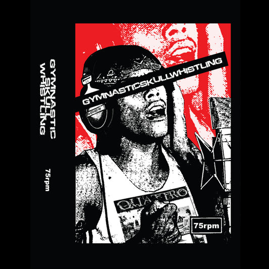 GYMNASTIC SKULL WHISTLING - 75RPM TAPE